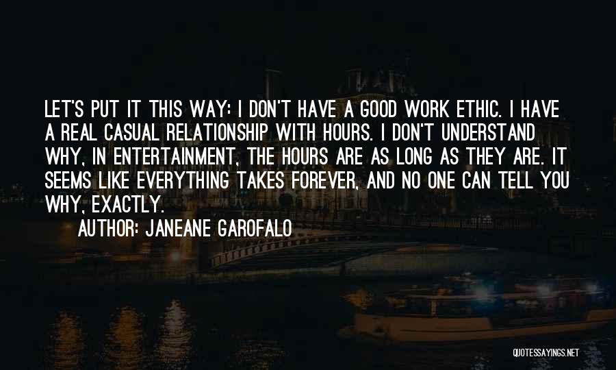 Best Work Ethic Quotes By Janeane Garofalo