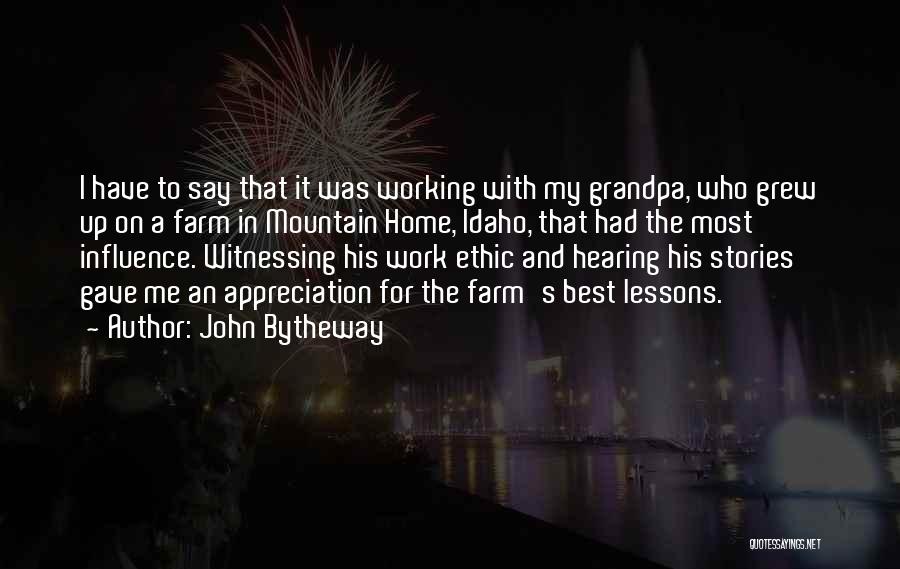 Best Work Ethic Quotes By John Bytheway