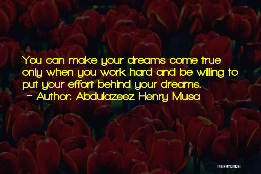 Best Work Motivational Quotes By Abdulazeez Henry Musa