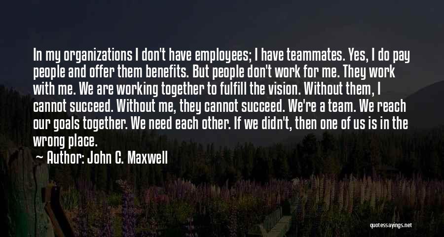 Best Work Motivational Quotes By John C. Maxwell