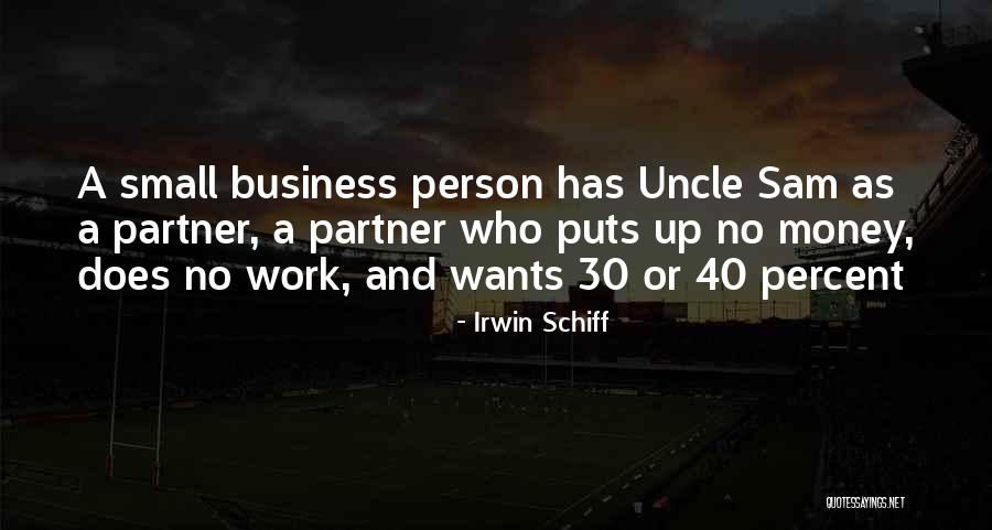 Best Work Partner Quotes By Irwin Schiff