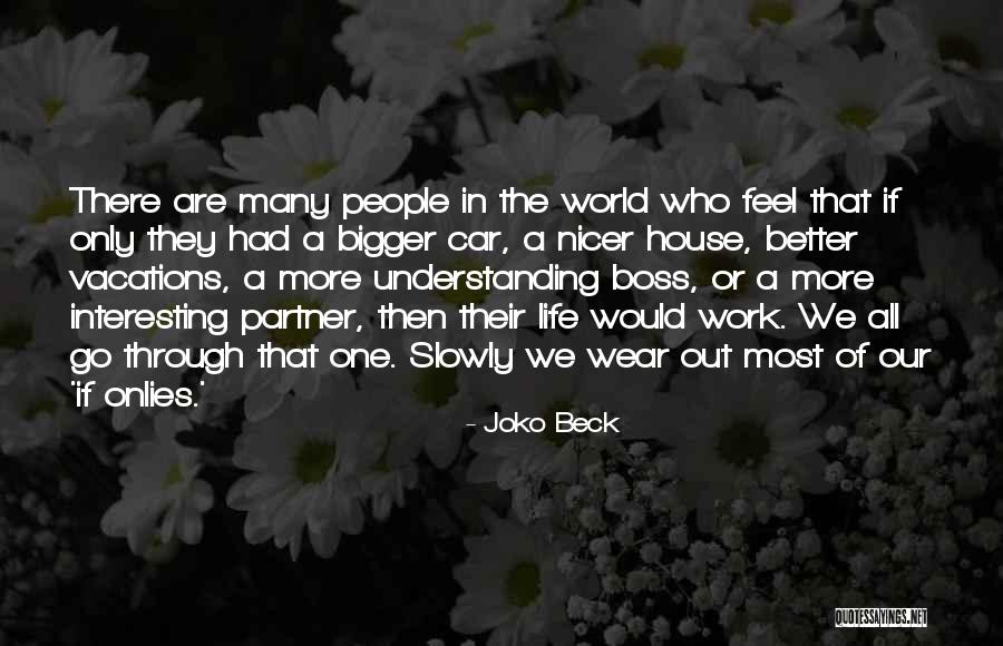 Best Work Partner Quotes By Joko Beck