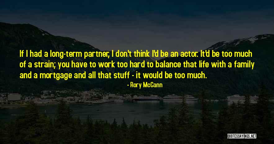 Best Work Partner Quotes By Rory McCann