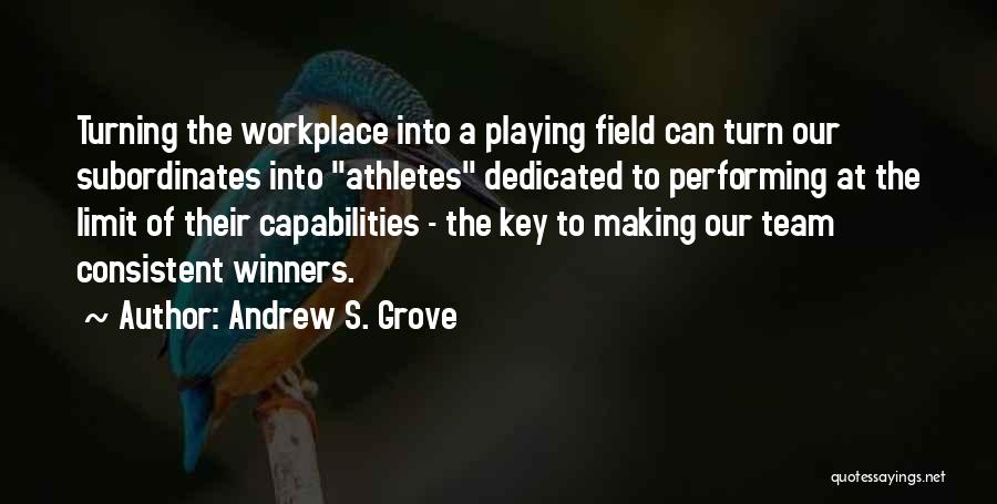 Best Workplace Quotes By Andrew S. Grove