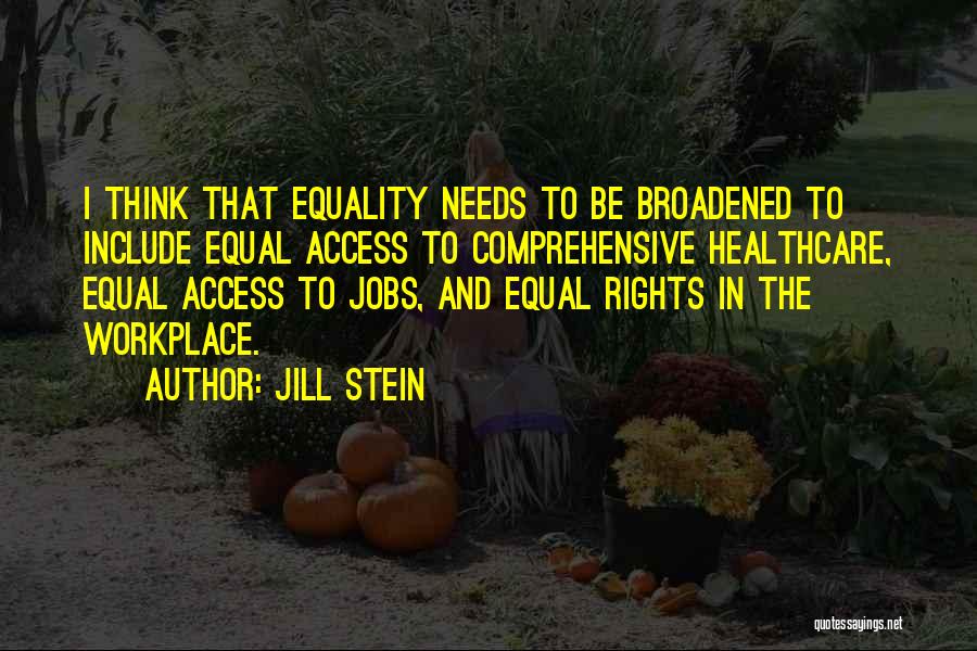 Best Workplace Quotes By Jill Stein