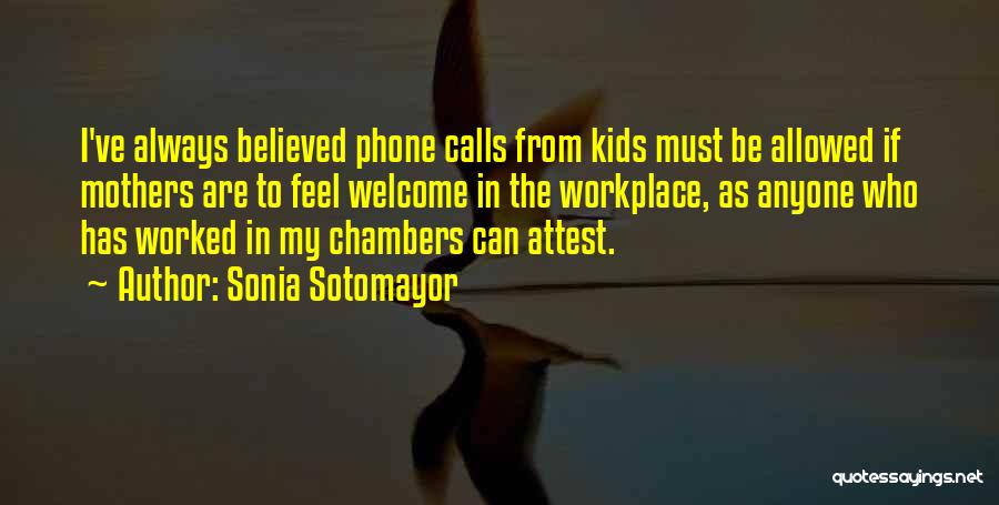 Best Workplace Quotes By Sonia Sotomayor