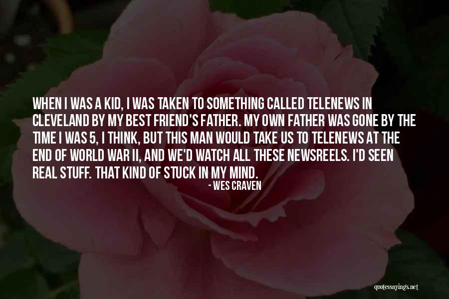 Best World At War Quotes By Wes Craven Best World At War Quotes By Wes Craven