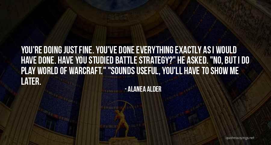 Best World Of Warcraft Quotes By Alanea Alder