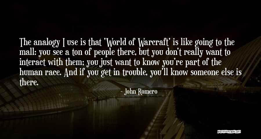 Best World Of Warcraft Quotes By John Romero