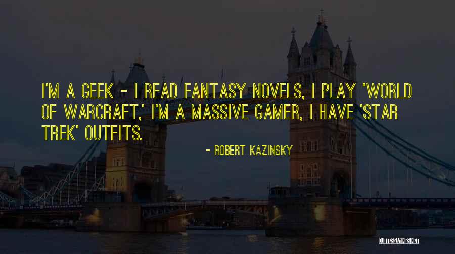 Best World Of Warcraft Quotes By Robert Kazinsky