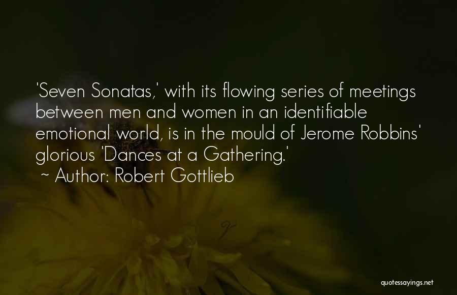 Best World Series Quotes By Robert Gottlieb