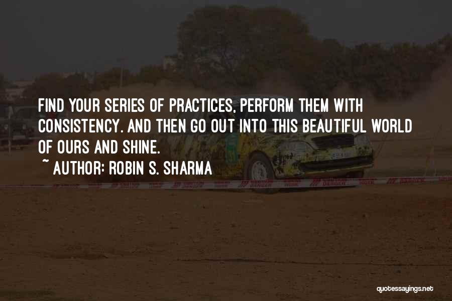 Best World Series Quotes By Robin S. Sharma