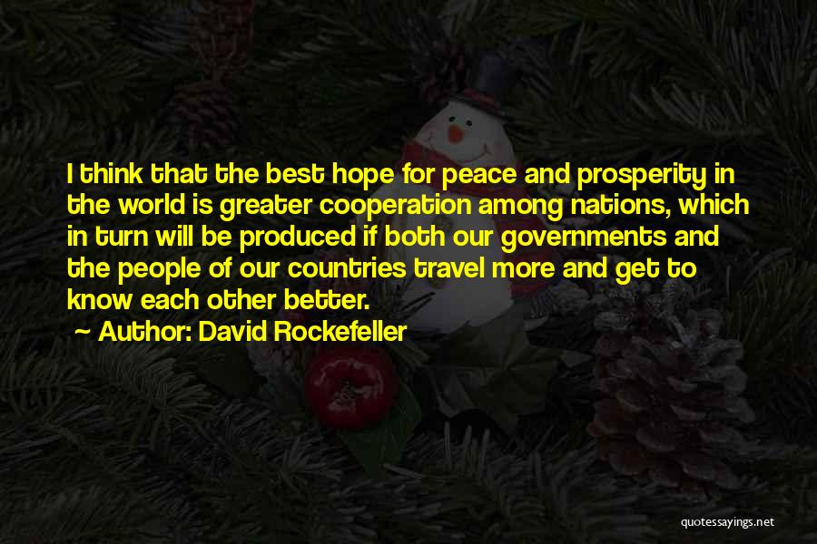 Best World Travel Quotes By David Rockefeller