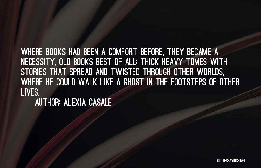 Best Worlds Quotes By Alexia Casale