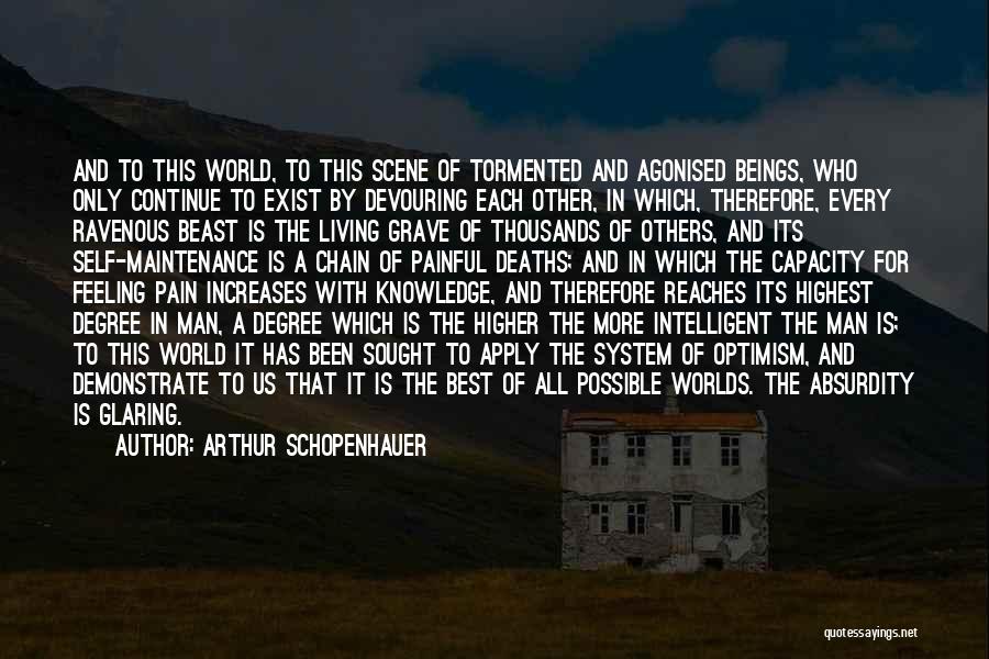 Best Worlds Quotes By Arthur Schopenhauer