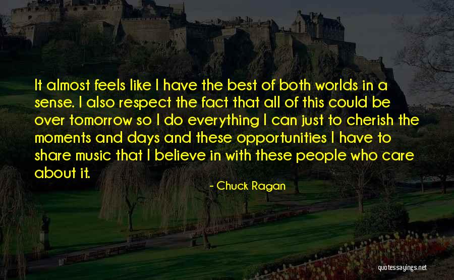 Best Worlds Quotes By Chuck Ragan