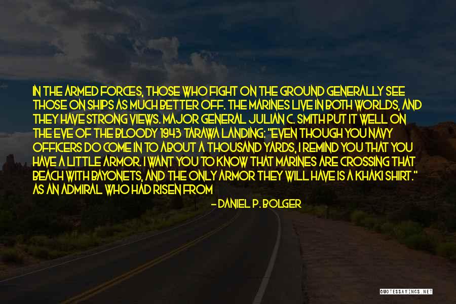 Best Worlds Quotes By Daniel P. Bolger