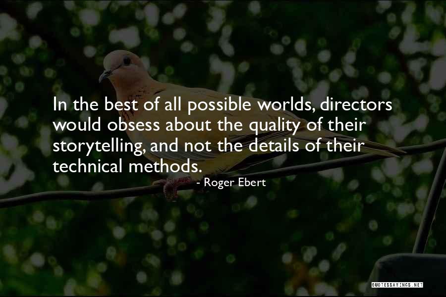 Best Worlds Quotes By Roger Ebert