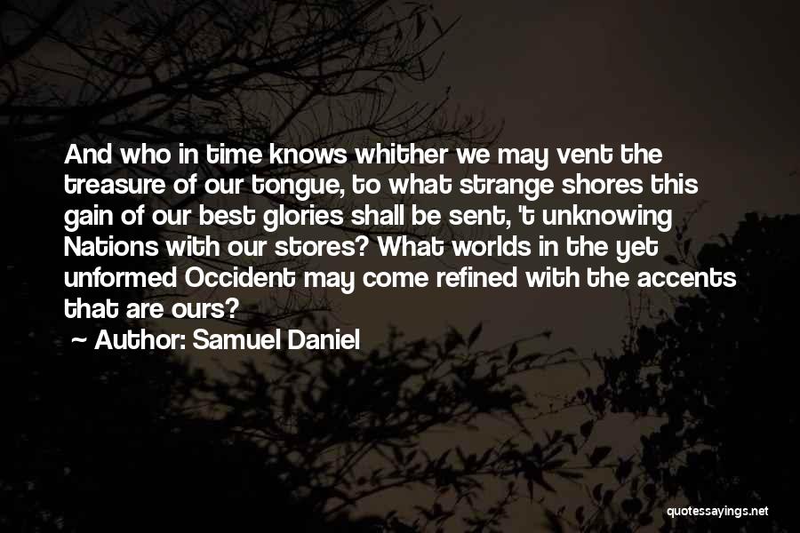 Best Worlds Quotes By Samuel Daniel