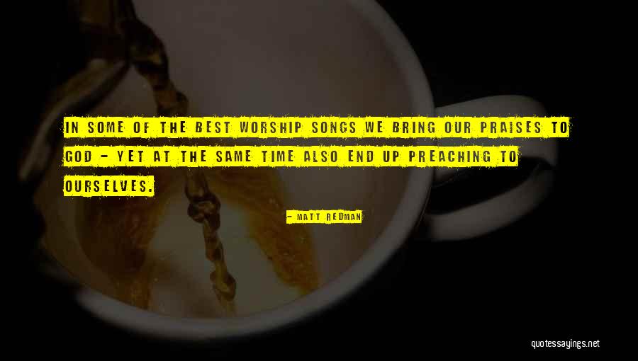 Best Worship Song Quotes By Matt Redman