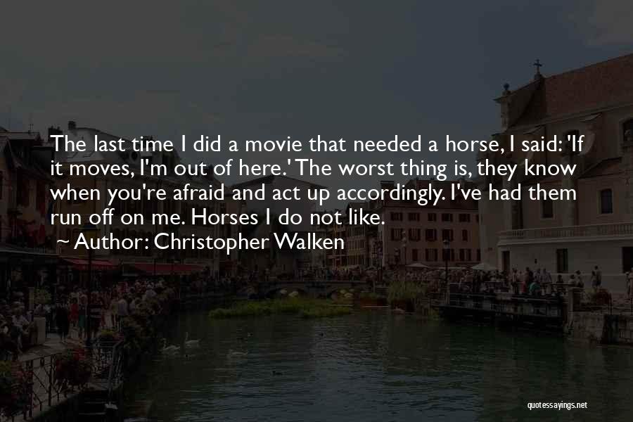 Best Worst Movie Quotes By Christopher Walken