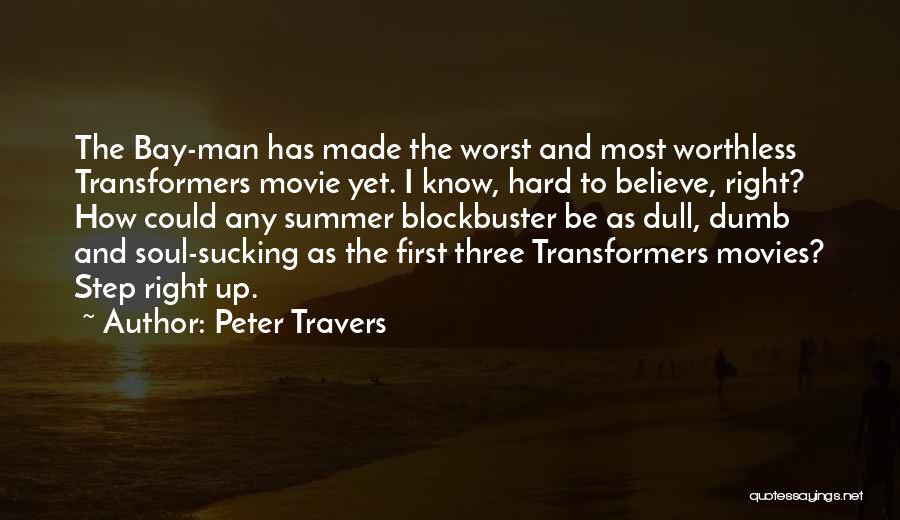 Best Worst Movie Quotes By Peter Travers