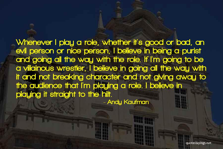 Best Wrestler Quotes By Andy Kaufman