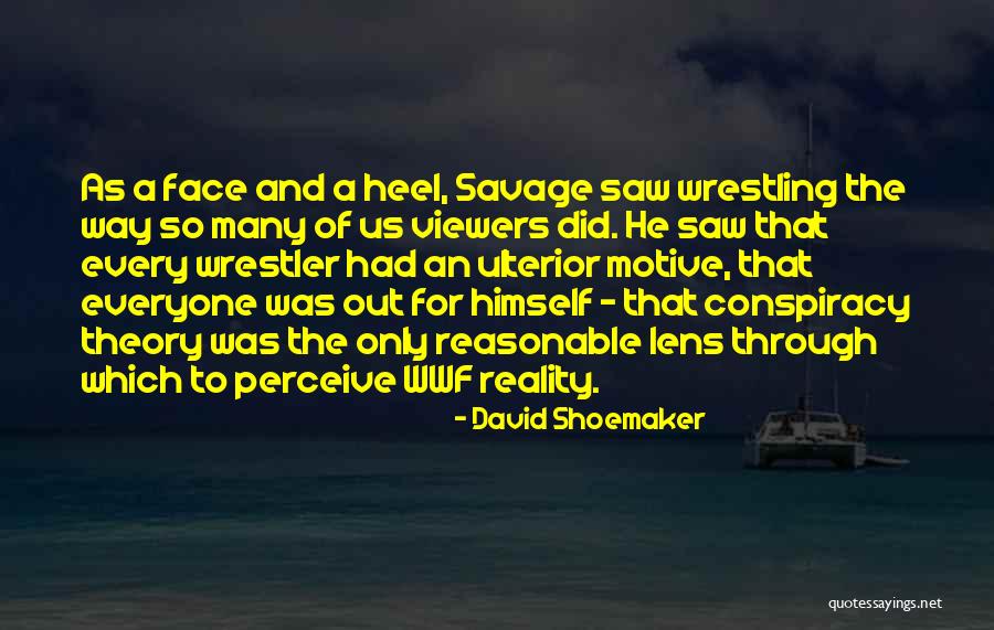 Best Wrestler Quotes By David Shoemaker Best Wrestler Quotes By David Shoemaker