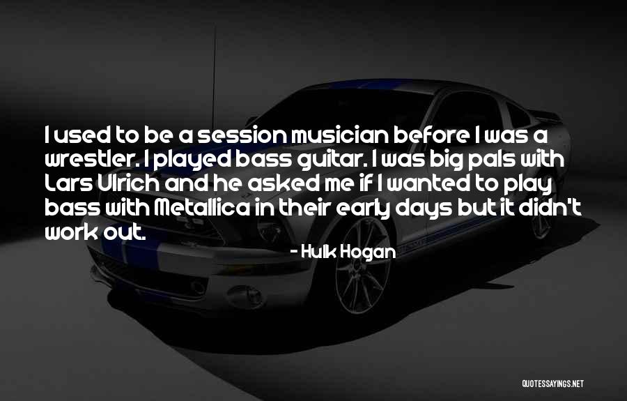 Best Wrestler Quotes By Hulk Hogan Best Wrestler Quotes By Hulk Hogan