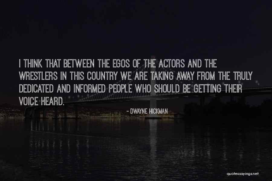 Best Wrestlers Quotes By Dwayne Hickman Best Wrestlers Quotes By Dwayne Hickman