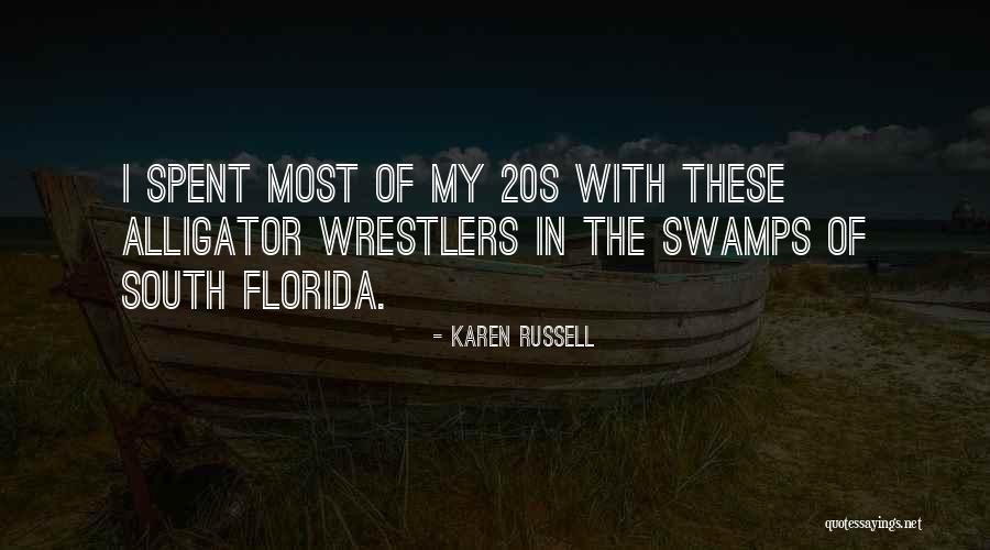 Best Wrestlers Quotes By Karen Russell Best Wrestlers Quotes By Karen Russell