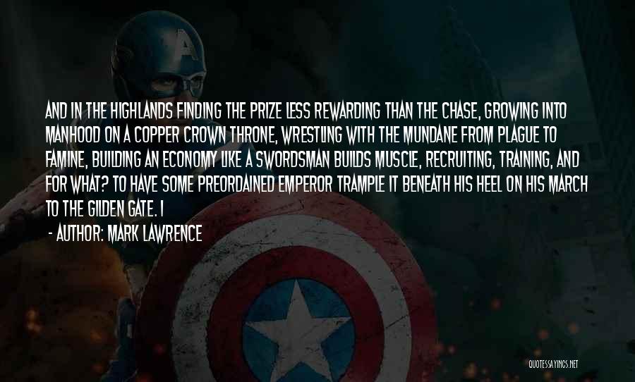 Best Wrestling Heel Quotes By Mark Lawrence