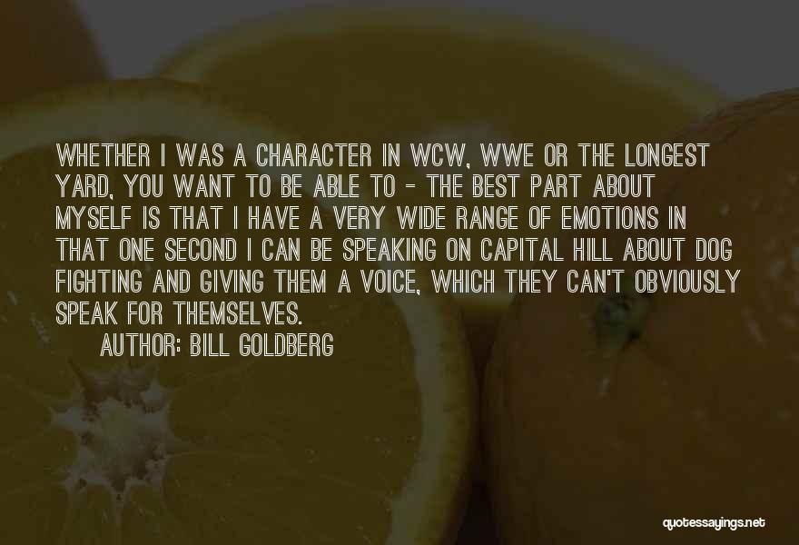 Best Wwe Quotes By Bill Goldberg