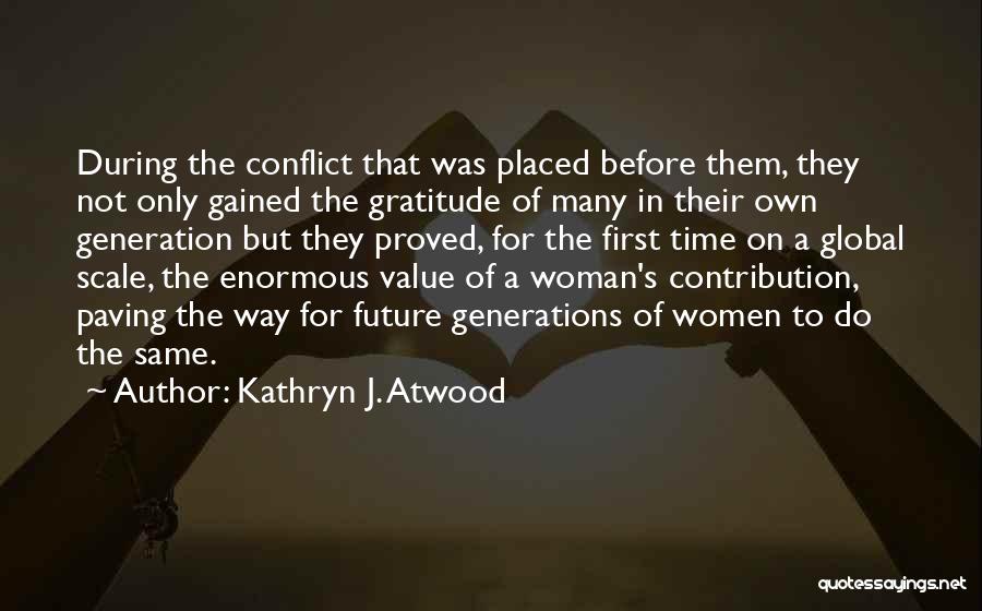 Best Wwi Quotes By Kathryn J. Atwood