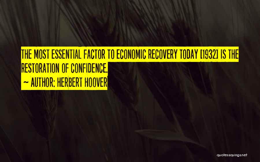 Best X Factor Quotes By Herbert Hoover