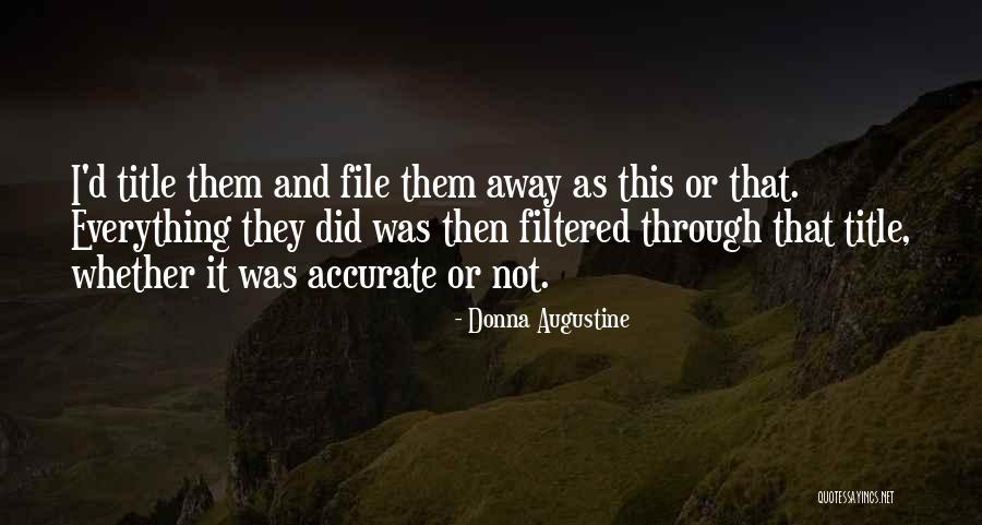 Best X File Quotes By Donna Augustine