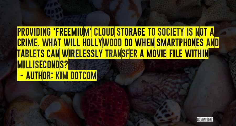 Best X File Quotes By Kim Dotcom