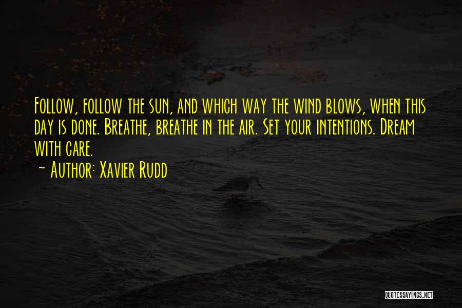 Best Xavier Rudd Quotes By Xavier Rudd