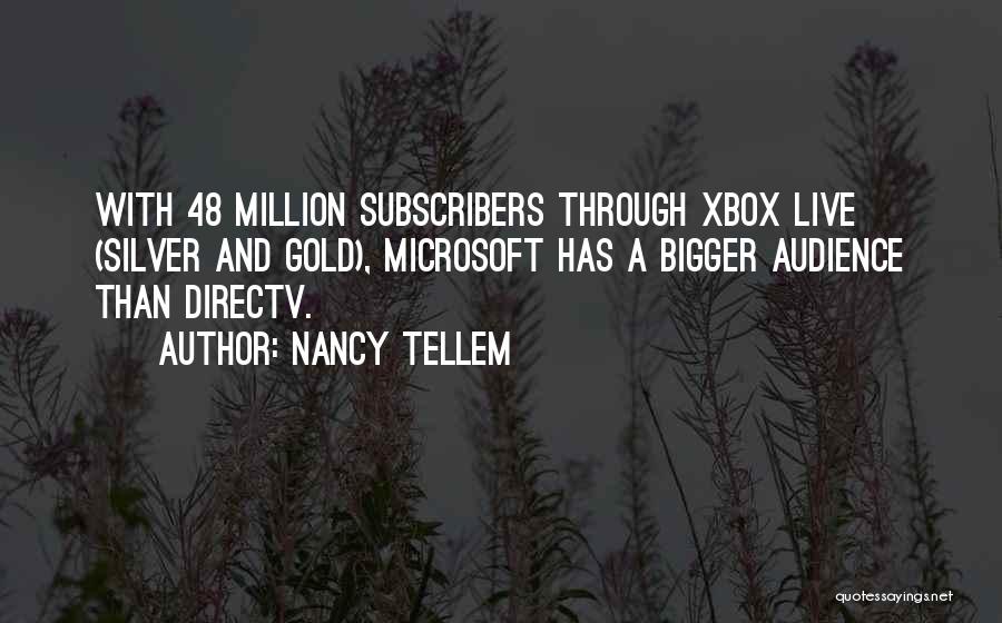 Best Xbox Live Quotes By Nancy Tellem