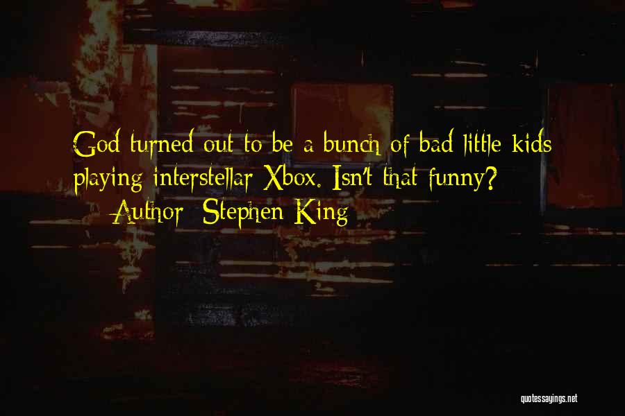 Best Xbox Quotes By Stephen King