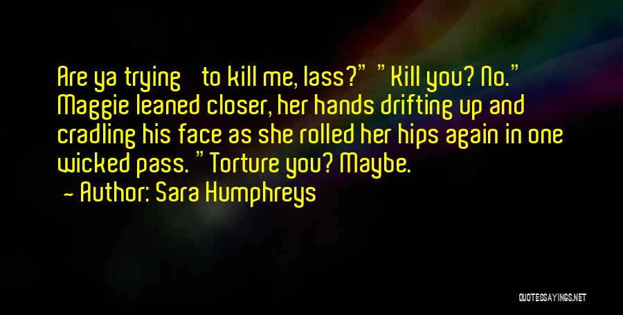 Best Ya Romance Quotes By Sara Humphreys