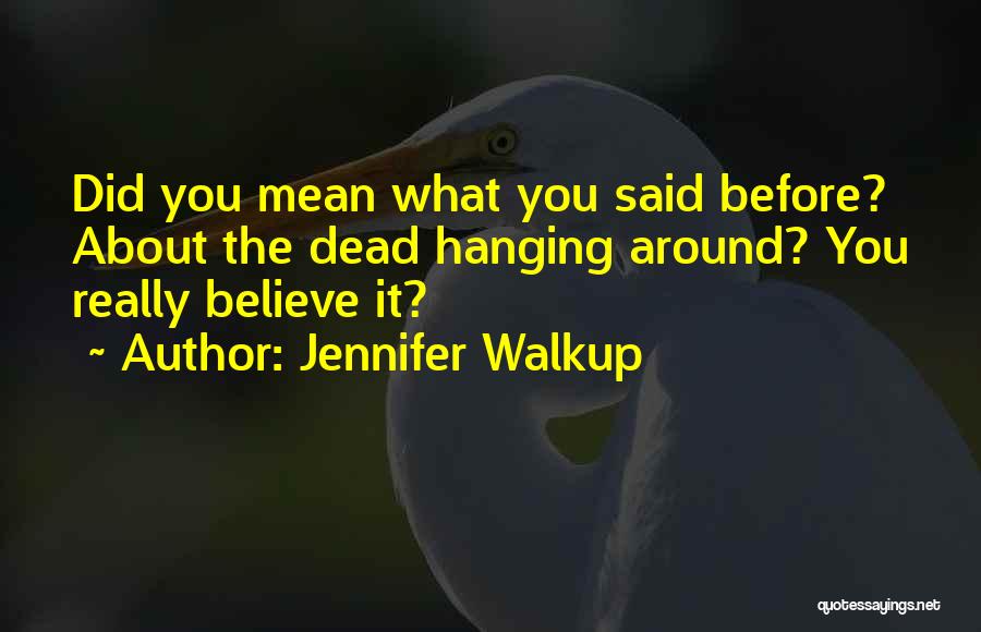 Best Ya Romantic Quotes By Jennifer Walkup