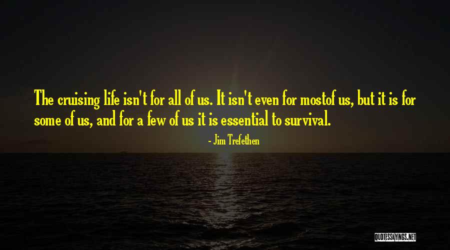 Best Yachting Quotes By Jim Trefethen