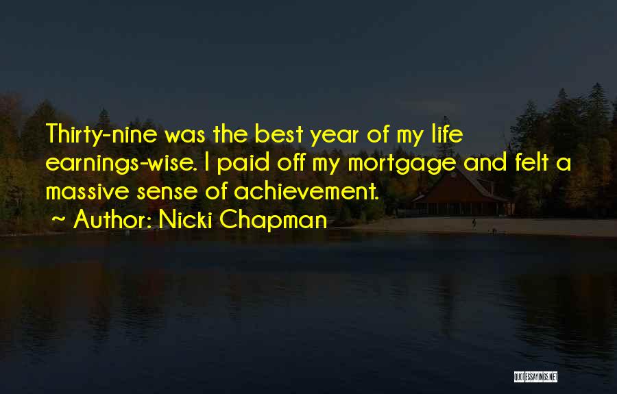 Best Year Of My Life Quotes By Nicki Chapman