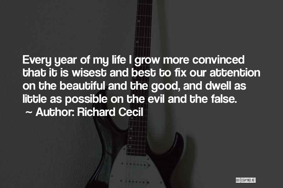 Best Year Of My Life Quotes By Richard Cecil