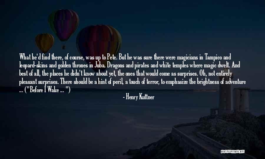 Best Yet To Come Quotes By Henry Kuttner