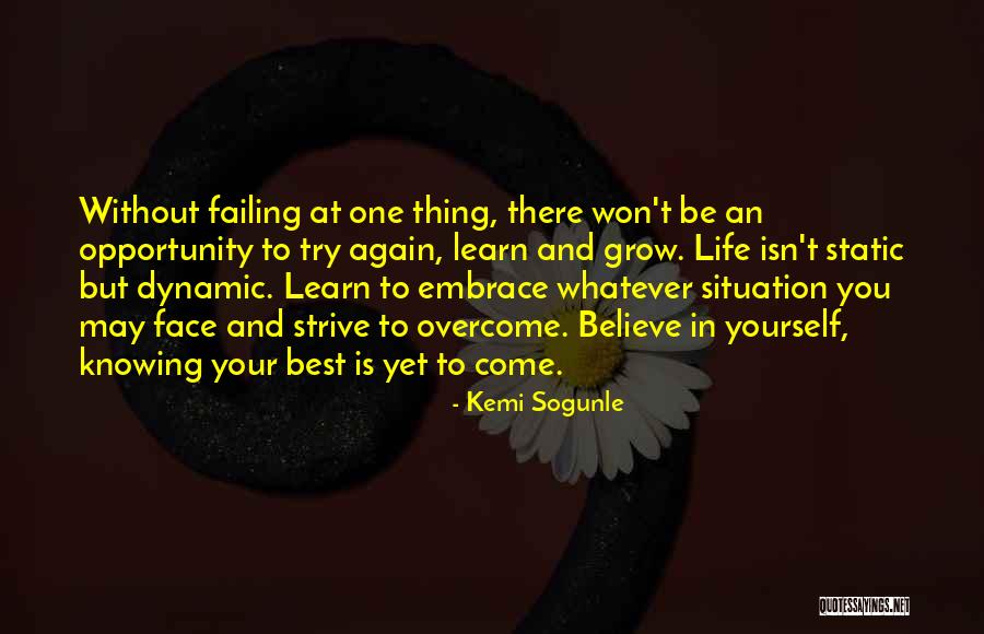 Best Yet To Come Quotes By Kemi Sogunle