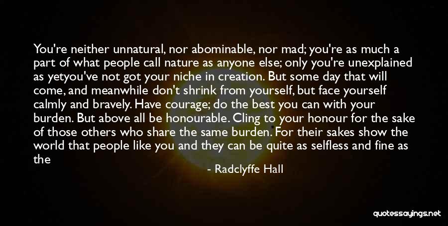 Best Yet To Come Quotes By Radclyffe Hall