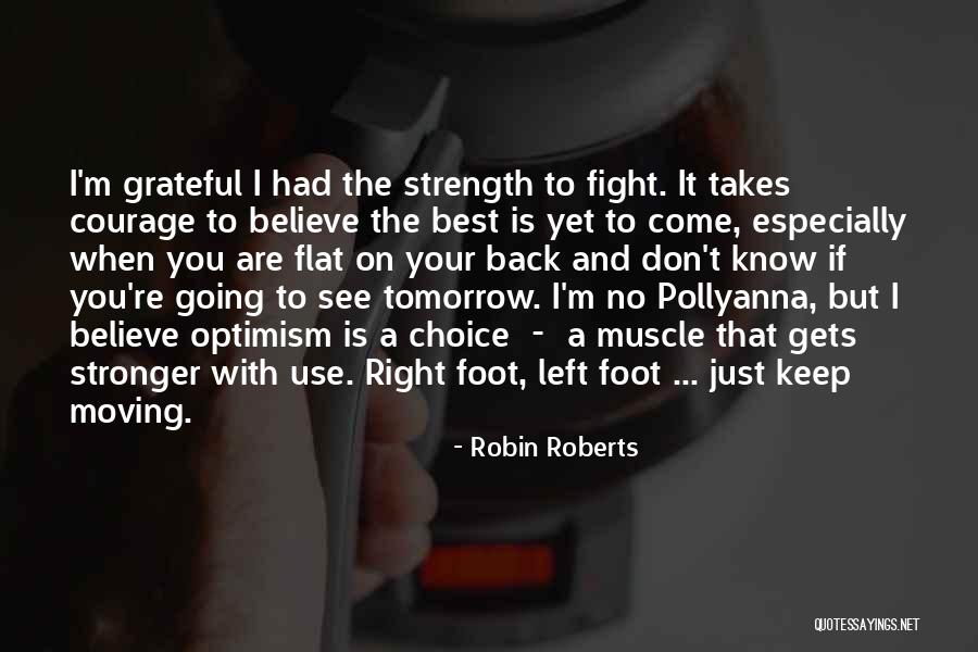 Best Yet To Come Quotes By Robin Roberts