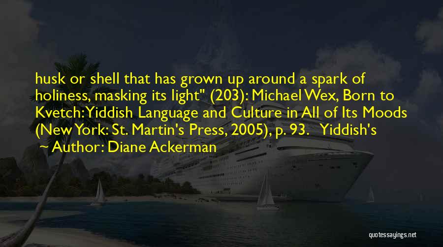 Best Yiddish Quotes By Diane Ackerman